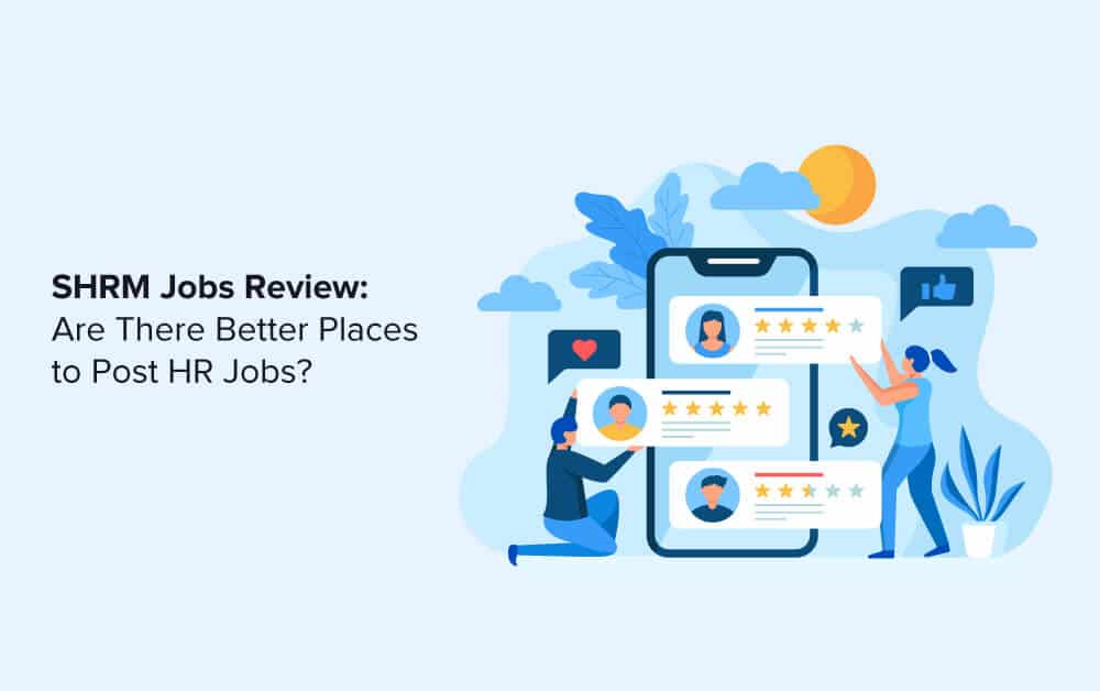 SHRM Jobs Review: Are There Better Places to Post HR Jobs?