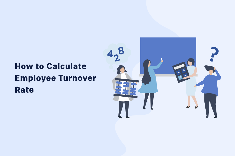 How to Calculate Employee Turnover Rate in 3 Steps