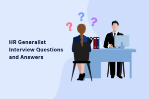 HR Generalist Interview Questions and Answers