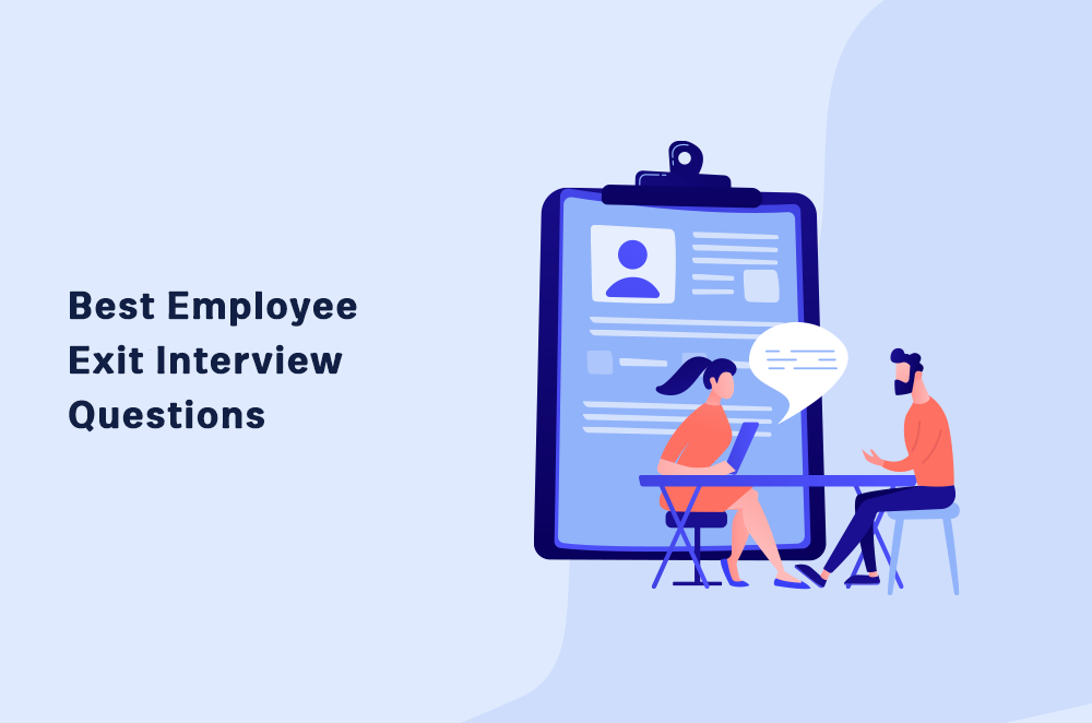 15 Best Employee Exit Interview Questions 2022