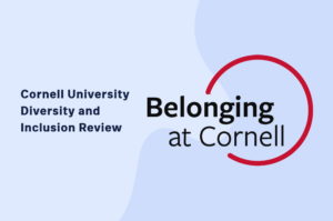 Cornell University Diversity and Inclusion Review
