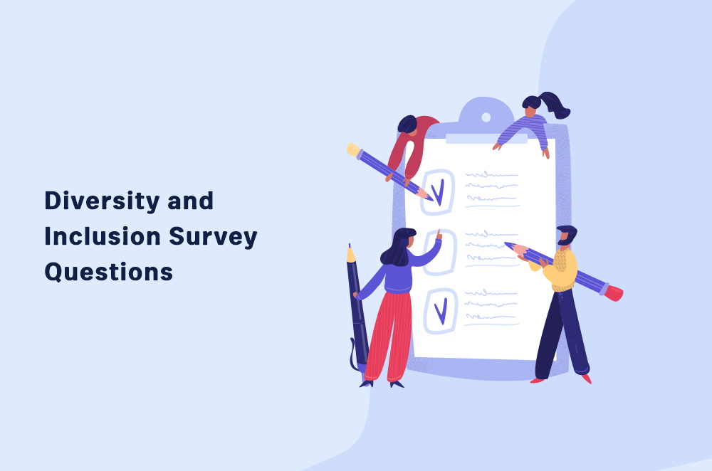 Diversity and Inclusion Survey Questions