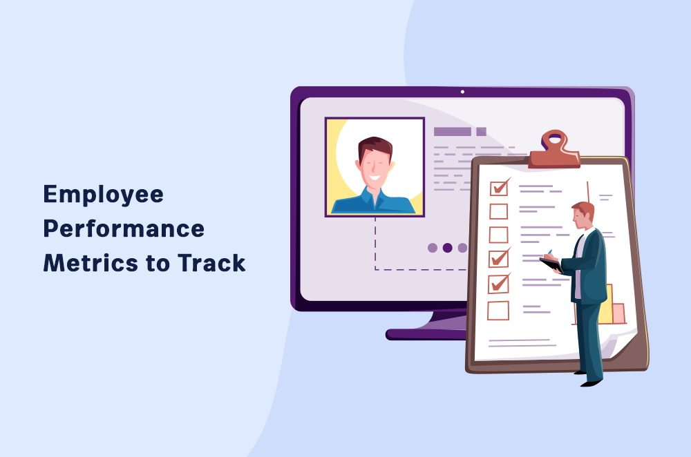 Employee Performance Metrics to Track