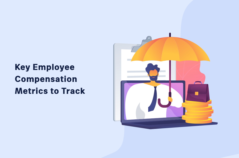 Key Employee Compensation Metrics to Track
