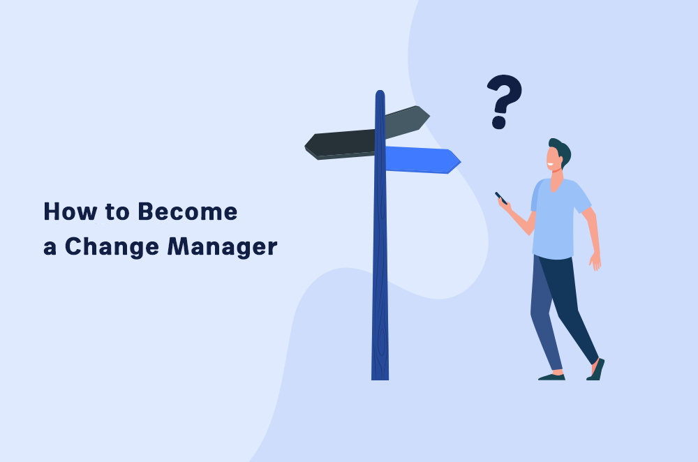 How to Become a Change Manager without Experience