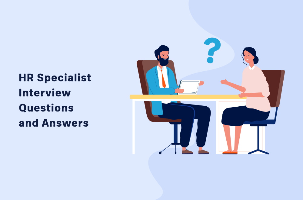 50+ HR Specialist Interview Questions