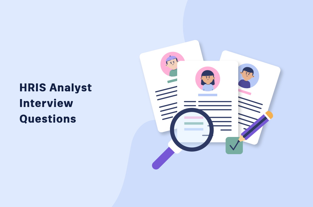 40+ HRIS Analyst Interview Questions