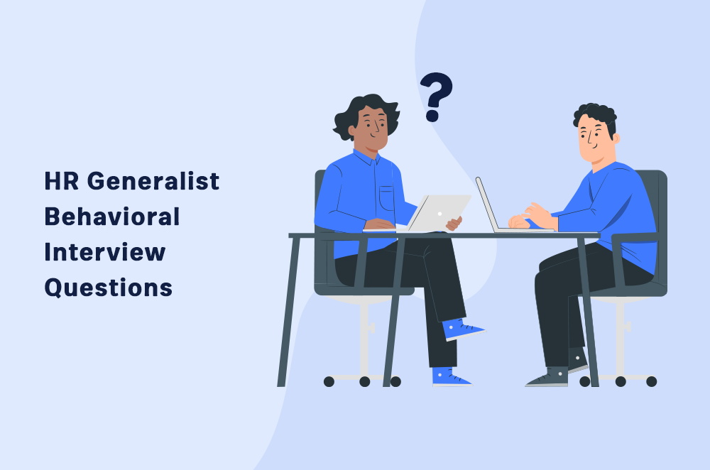 HR Generalist Behavioral Interview Questions