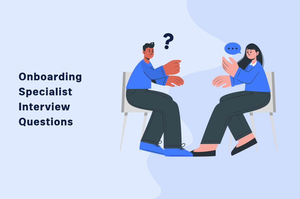 Onboarding Specialist Interview Questions
